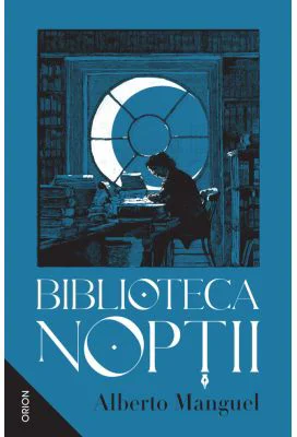 Biblioteca Noptii - Alberto Manguel