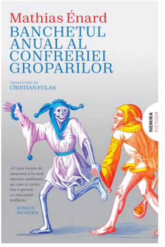 Banchetul anual al confreriei groparilor - Mathias Enard