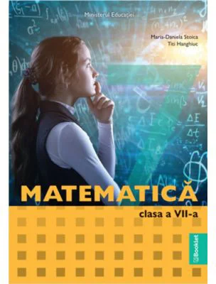 Matematica. Manual pentru clasa a 7-a - Maria-Daniela Stoica