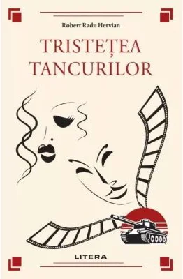 Tristetea tancurilor - Robert Radu Hervian