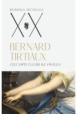 Cele sapte culori ale vantului - Bernard Tirtiaux