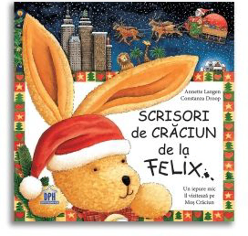 Scrisori de Craciun de la Felix - Annette Langen