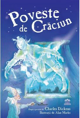 Poveste de Craciun - Charles Dickens. Ilustratii de Alan Marks