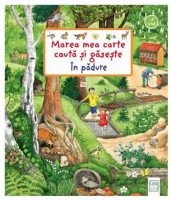 Marea mea carte cauta si gaseste. In padure - Susanne Gernhauser