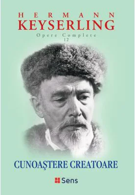 Cunoastere creatoare - Hermann Keyserling