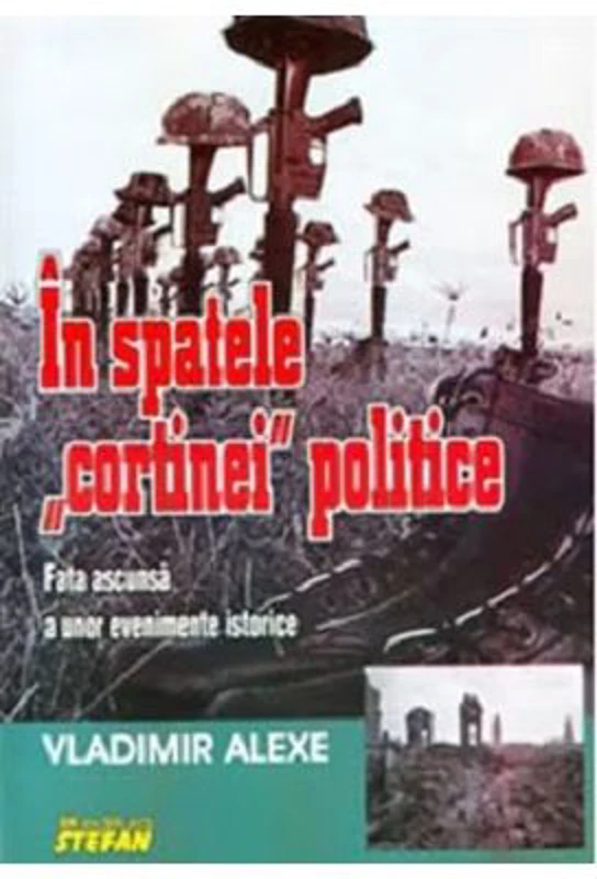 In Spatele Cortinei Politice - Vladimir Alexe