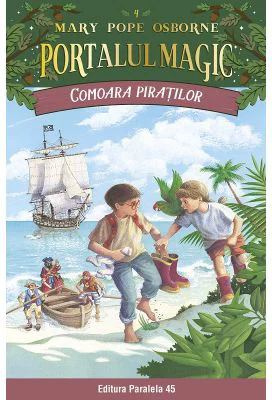 Comoara piratilor. Portalul Magic nr. 4 - Mary Pope Osborne