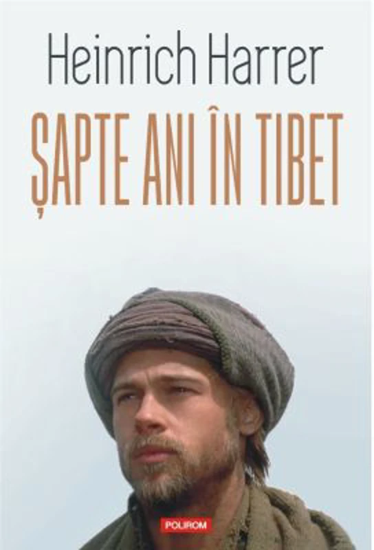 Sapte ani in Tibet (editie noua) - Heinrich Harrer
