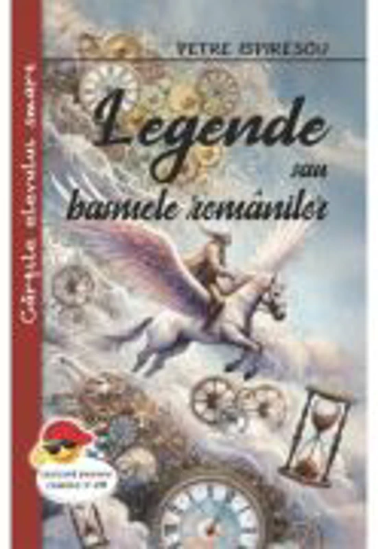 Legende sau basmele romanilor - Petre Ispirescu