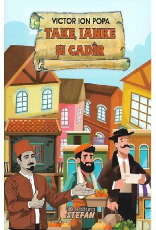 Take, Ianke si Cadir - Victor Ion Popa