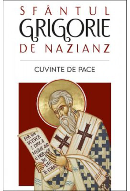 Cuvinte de pace - Sfantul Grigorie de Nazianz