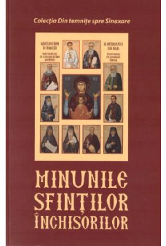 Minunile sfintilor inchisorilor - Danion Vasile