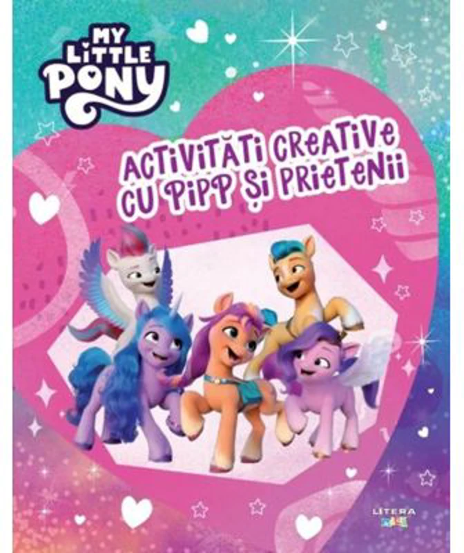 My Little Pony. Activitati creative cu Pipp si prietenii