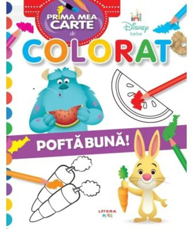 Disney Bebe. Prima mea carte de colorat. Pofta buna!