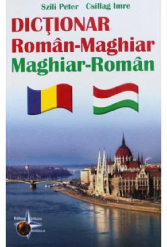 Dictionar dublu Roman-Maghiar, Maghiar-Roman - Csillag Imre