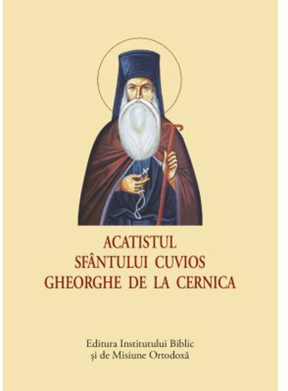 Acatistul Sfantului Cuvios Gheorghe de la Cernica - format mic