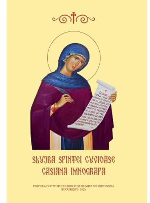 Slujba Sfintei Cuvioase Casiana Imnografa