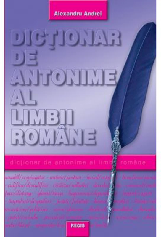 Dictionar de antonime - Alexandru Andrei
