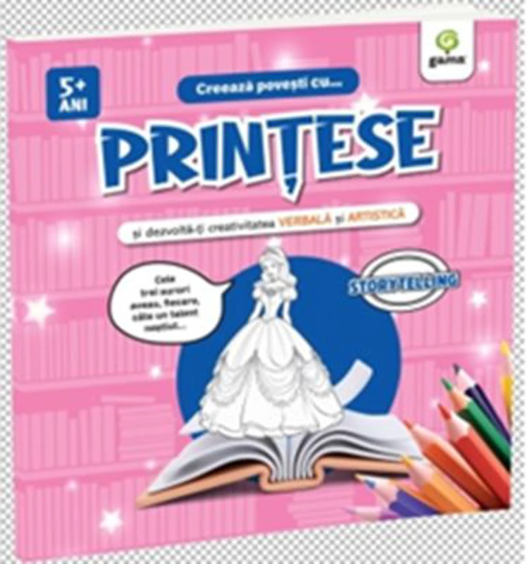 Creeaza povesti cu... Printese si dezvolta-ti creativitatea verbala si artistica