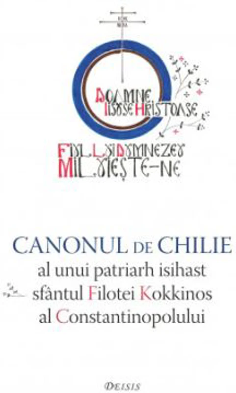 Canonul de chilie al unui patriarh isihast, sfantul Filotei Kokkinos al Constantinopolului