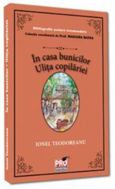 In casa bunicilor. Ulita copilariei - Ionel Teodoreanu
