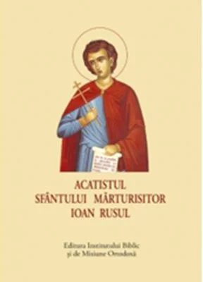 Acatistul Sfantului Marturisitor Ioan Rusul - format mic