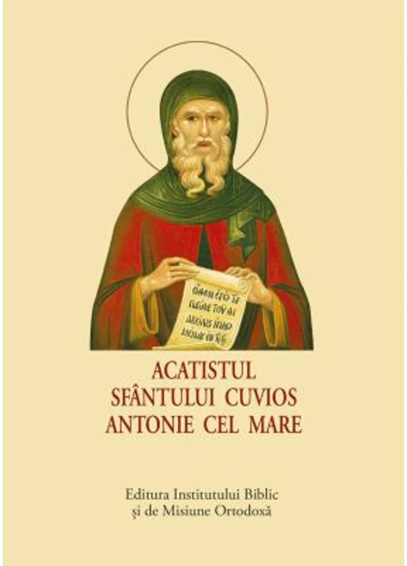 Acatistul Sfantului Cuvios Antonie cel Mare - format mic