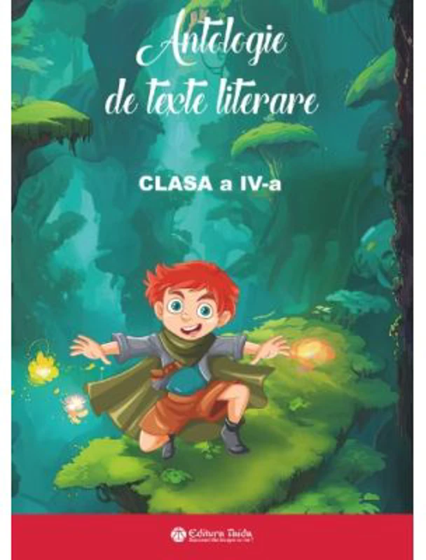 Antologie de texte literare clasa a 4-a