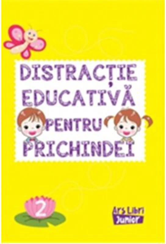 Distractie educativa pentru prichindei. Volumul 2
