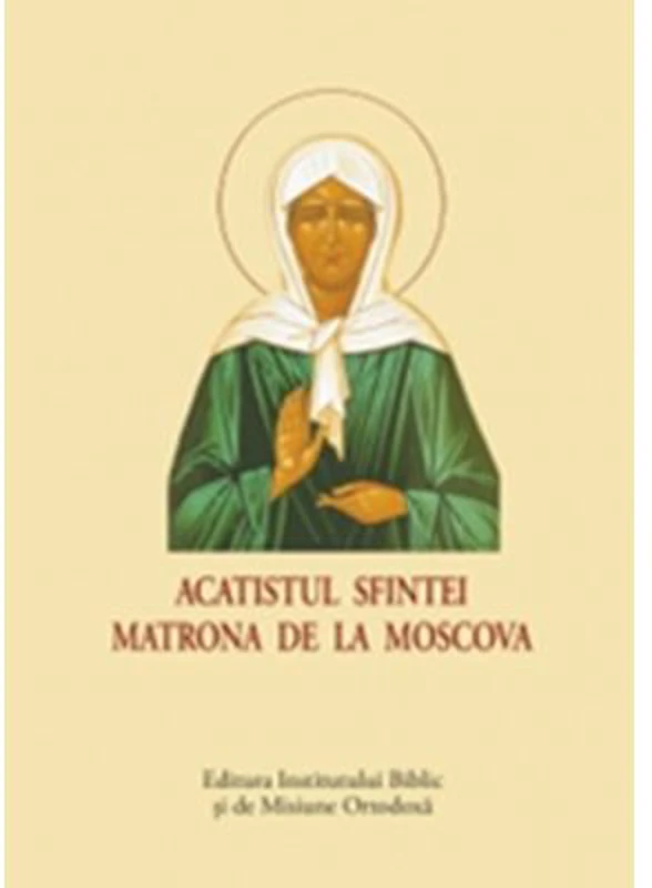 Acatistul Sfintei Matrona de la Moscova - format mic