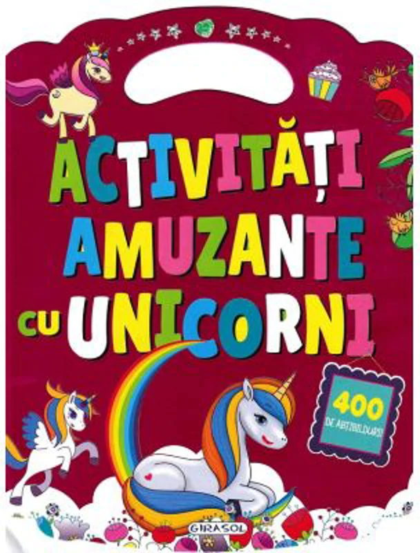 Activitati amuzante cu unicorni. 4oo abtibilduri