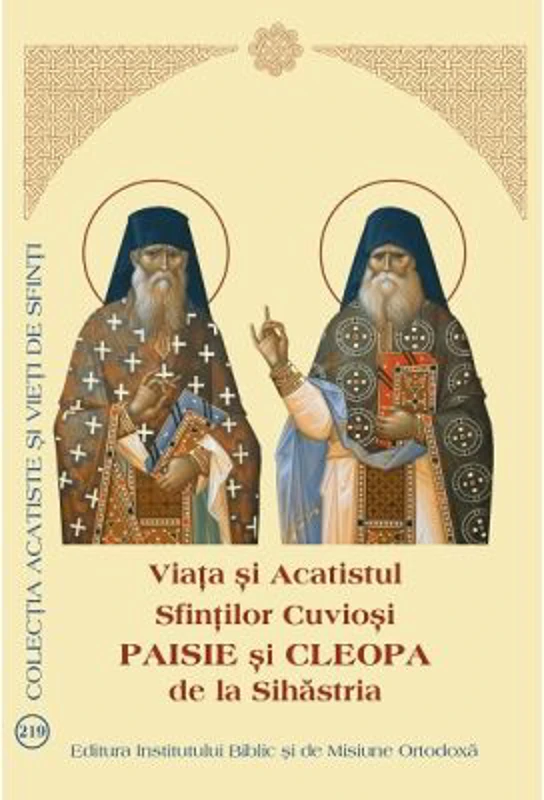 Viata si Acatistul Sfintilor Cuviosi Paisie si Cleopa de la Sihastria