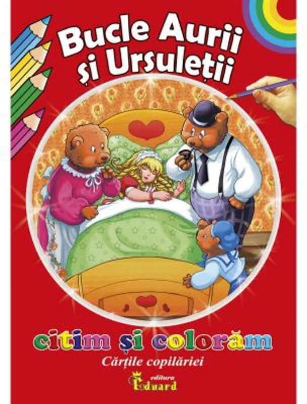 Citim si coloram Bucle aurii si ursuletii - Loredana Stefan