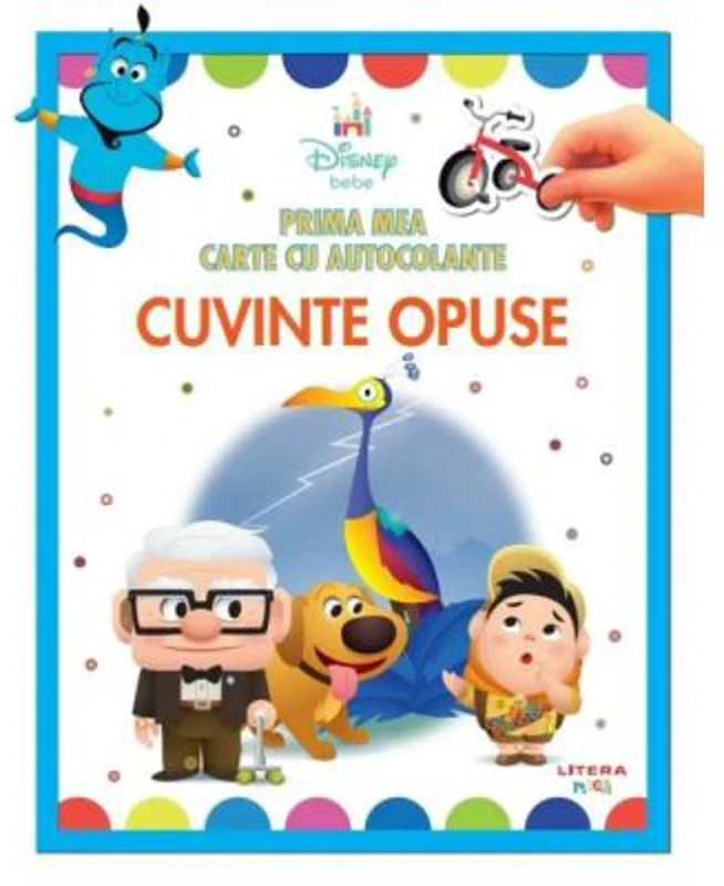 Disney bebe. Prima mea carte cu autocolante. Cuvinte opuse