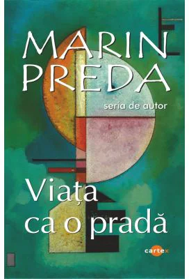 Viata ca o prada - Marin Preda