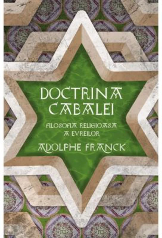 Doctrina Cabalei. Filosofia religioasa a evreilor - Adolphe Franck