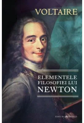 Elementele filosofiei lui Newton - Voltaire