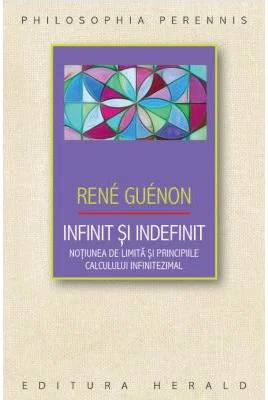 Infinit si indefinit - Rene Guenon
