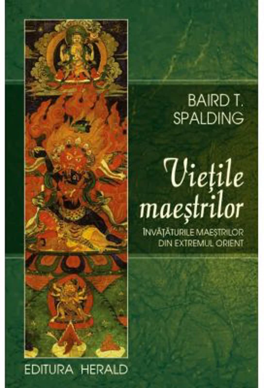 Vietile maestrilor - Baird T. Spalding