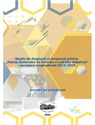 Starea sistemului de formare a cadrelor didactice. Cercetare longitudinala 2015-2025 - Mirela-Cristina Negreanu