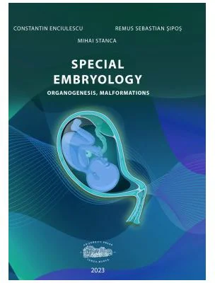 Special embryology. Organogenesis, Malformations - Constantin Enciulescu