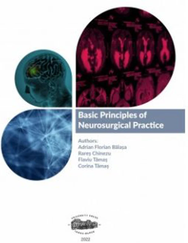 Basic principles of neurosurgical practice - Adrian Balasa