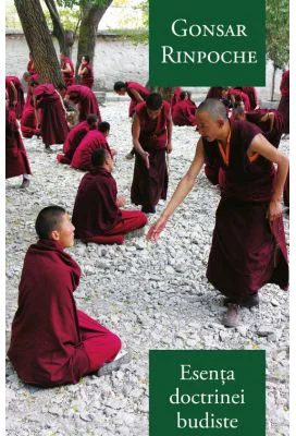 Esenta doctrinei budiste - Gonsar Rinpoche