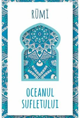 Oceanul sufletului - Rumi