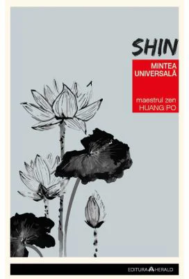 Shin - Mintea universala - Huang Po