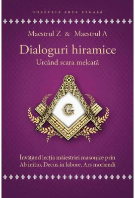 Dialoguri hiramice: Urcand scara melcata - Maestrul Z & Maestrul A
