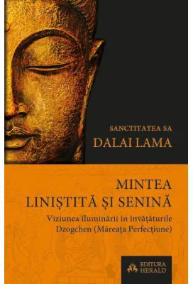 Mintea linistita si senina - Dalai Lama
