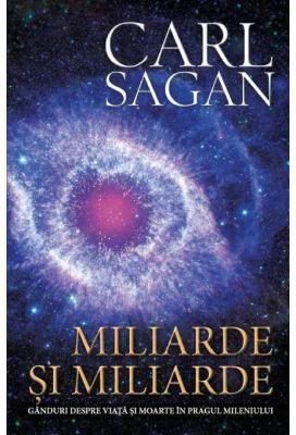 Miliarde si miliarde - Carl Sagan