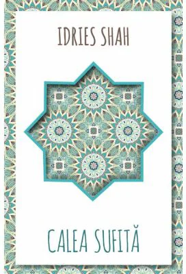 Calea Sufita - Idries Shah
