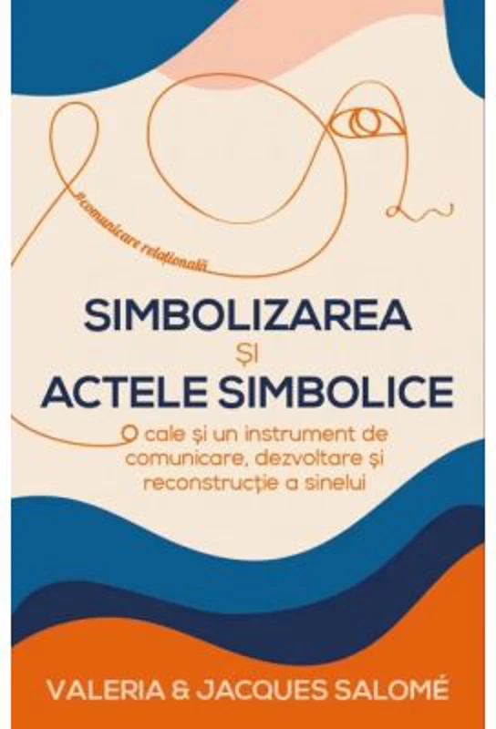 Simbolizarea si actele simbolice - Jacques Salome